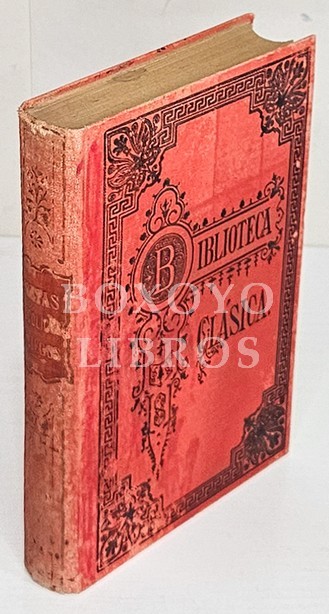Poetas Bucólicos Griegos. Traducidos en verso castellano por Ignacio Montes de Oca y Obregon, Obispo de Linares ( Ipandro Acaico). Prólogos de Menéndez Pelayo, M. A. Caro y del traductor