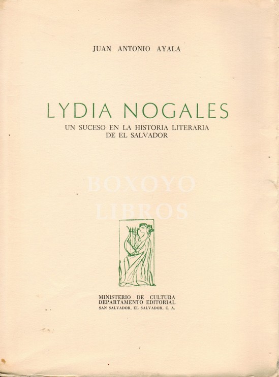 Lydia Nogales. Un suceso en la historia literaria de El Salvador