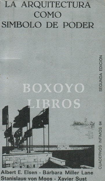 La arquitectura como símbolo de poder. Edición y prólogo a cargo de Xavier Sust