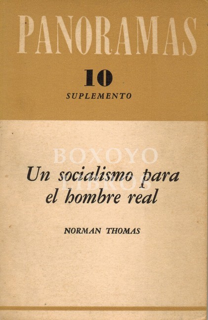 Un socialismo para el hombre real. Suplemento a la Revista Panoramas nº 10 (julio-agosto 1964)