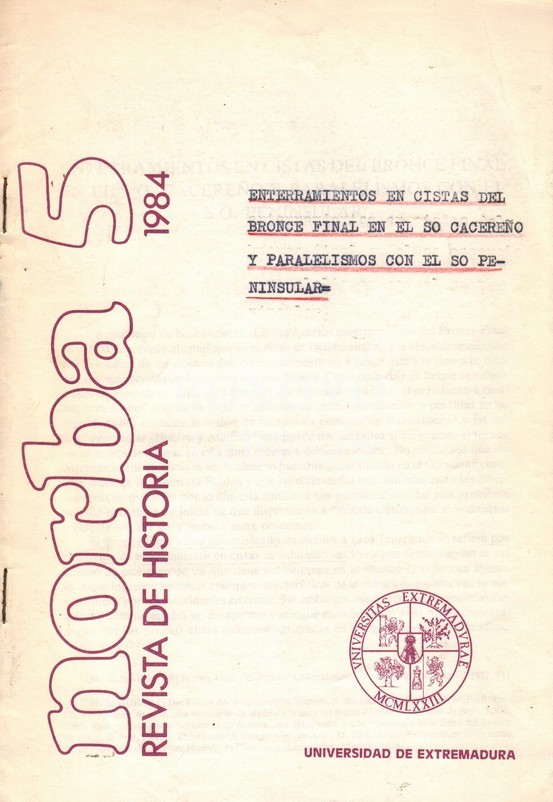 Enterramientos en cistas del Bronce Final en el S. O. cacereño y paralelismos con el S. O. peninsular