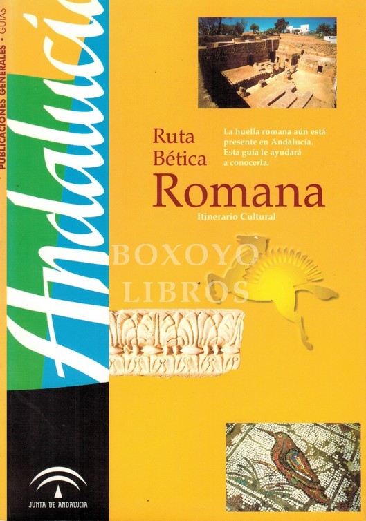 Andalucía. Ruta Bética Romana