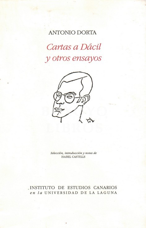 Cartas a Dácil y otros ensayos. Selección, introducción y notas de Isabel Castells