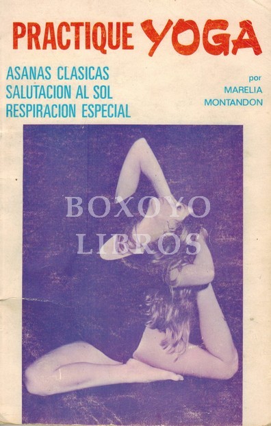 Practique Yoga. Adaptación al castellano J. S. Comas. Dibujos del propio autor