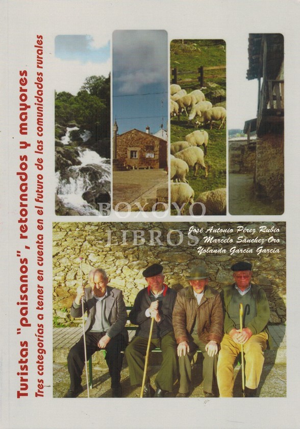 Turistas paisanos, retornados y mayores. Tres categorías a tener en cuenta en las comunidades rurales