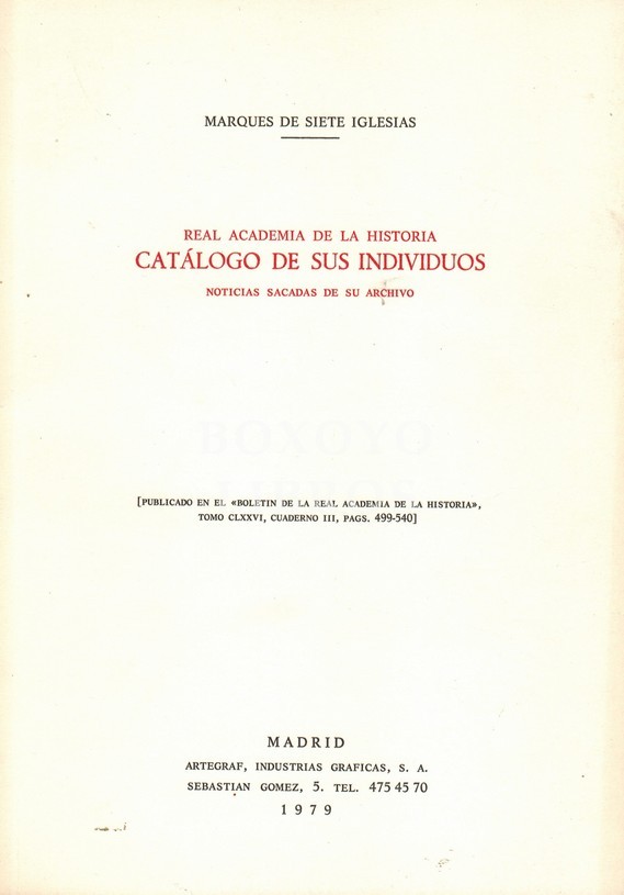 Real Academia de la Historia. Catálogo de sus individuos. Noticias sacadas de su archivo