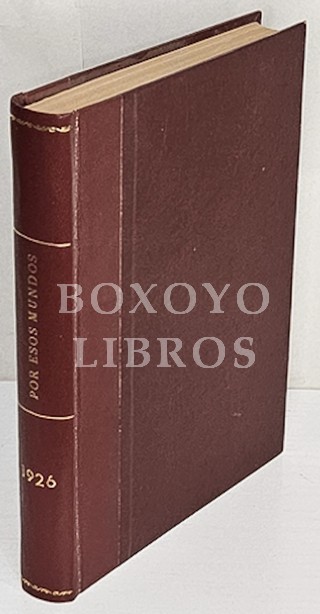 Por esos mundos. Níms.. 7, 9, 12 y 15, de 1926