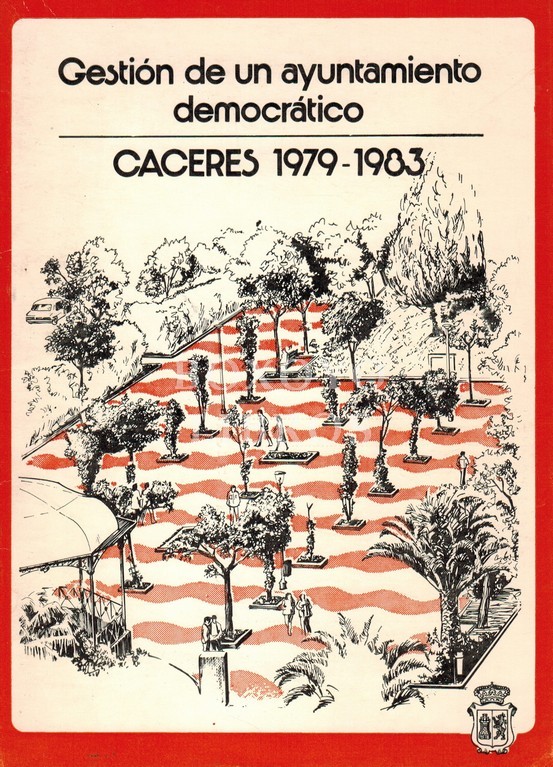 Gestión de un Ayuntamiento democrático. Cáceres 1979-1983