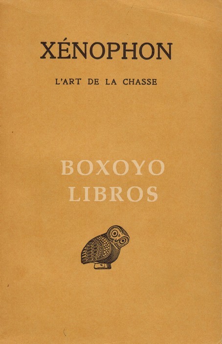 L'art de la chasse. Texte établi et traduit par Edouard Delebecque