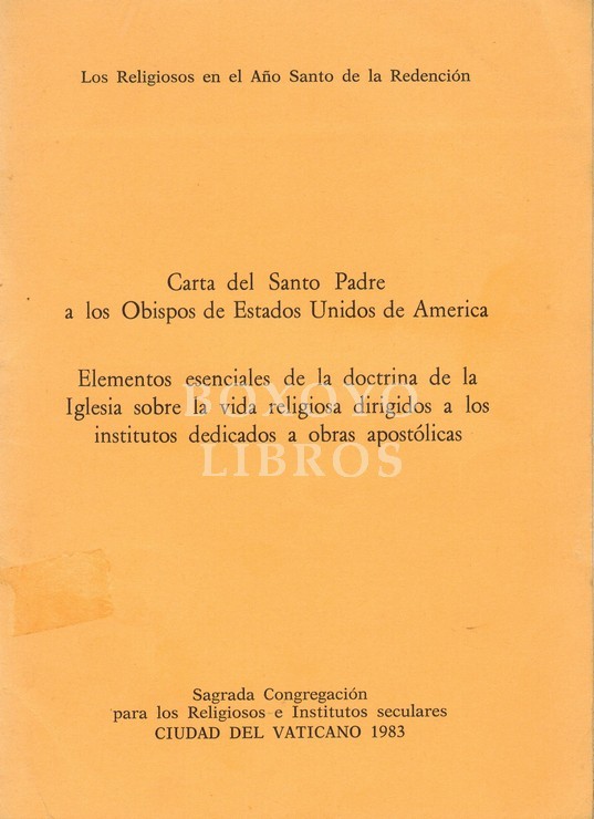 Carta del Santo Padre a los obispos de Estados Unidos de América. Elementos esenciales de la doctrina de la Iglesia sobre la vida religiosa dirigidos a los institutos dedicados a obras apostólicas