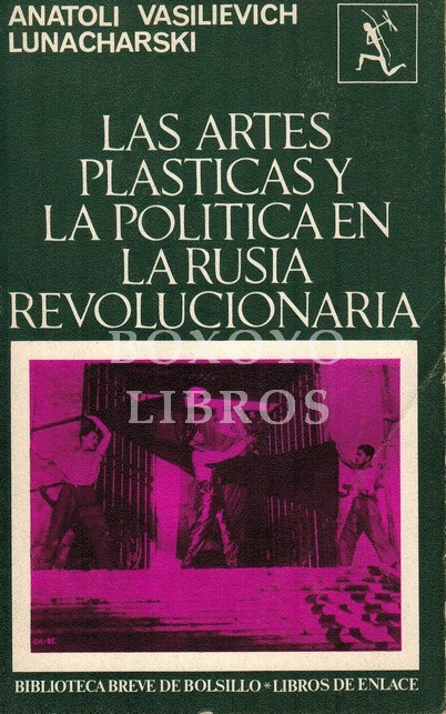 Las artes plásticas y la política en la Rusia revolucionaria