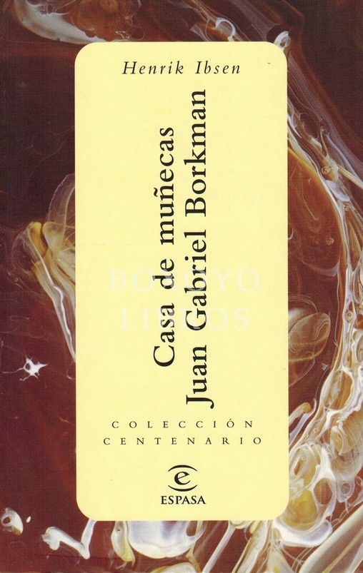 Casa de muñecas. Juan Gabriel Borkman