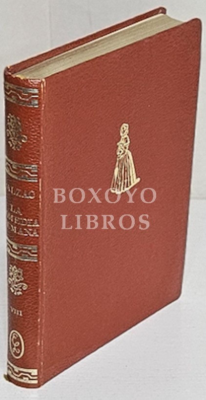 La comedia humana. Edición preparada por Augusto Escarpizo. Tomo VIII: Ursula Mirouet. Eugenia Grandet