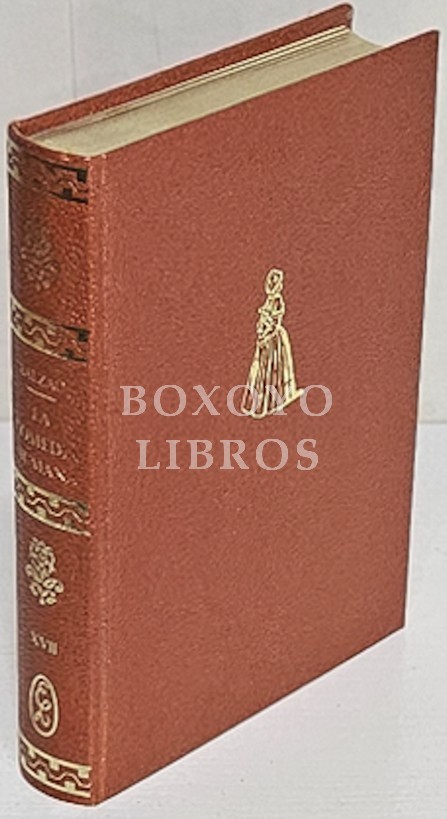 La comedia humana. Edición preparada por Augusto Escarpizo. Tomo XVII: Los parientes pobres: 1. La prima Bette