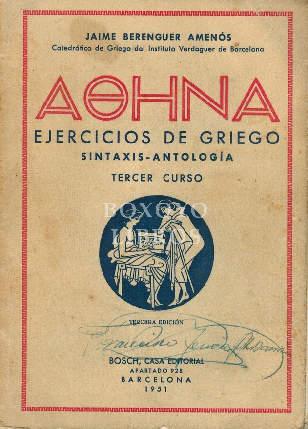 ATHENA. Ejercicios de griego. Sintáxis-Antología. Tercer curso