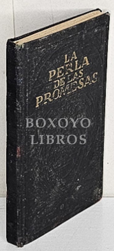 La perla de las promesas. Ejercicio de los nueve primeros viernes de mes para alcanzar del Sagrado Corazón de Jesús la gracia de no morir impenitente.