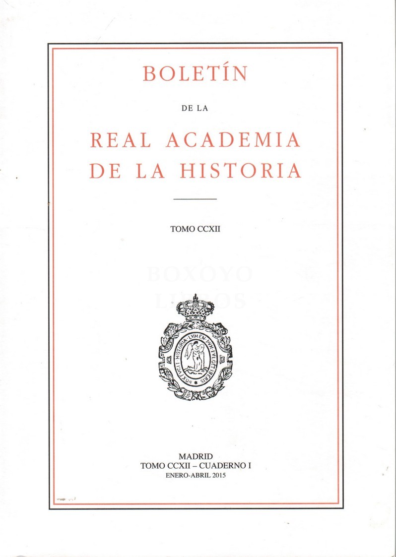 Boletín de la Real Academia de la Historia. Tomo CCXXII. Cuaderno I
