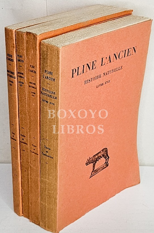 Histoire Naturelle. Livres XIV-XV-XVI y XVII. Texte établi, traduit et commenté par J. André