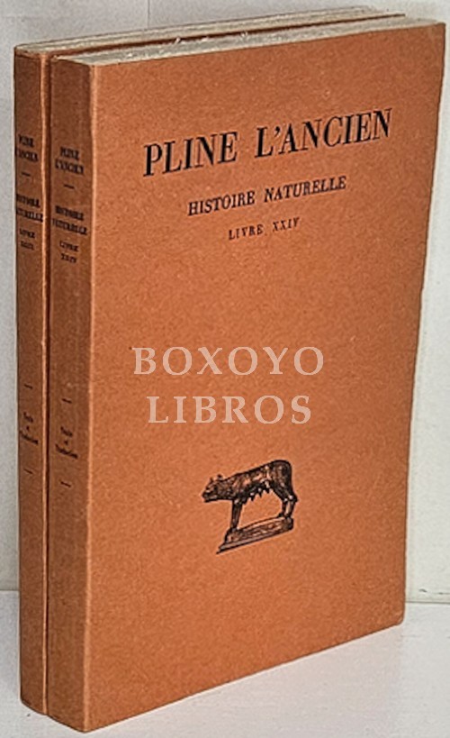 Histoire Naturelle. Livres XXIII- XXIV. Texte établi, traduit et commenté par J. André