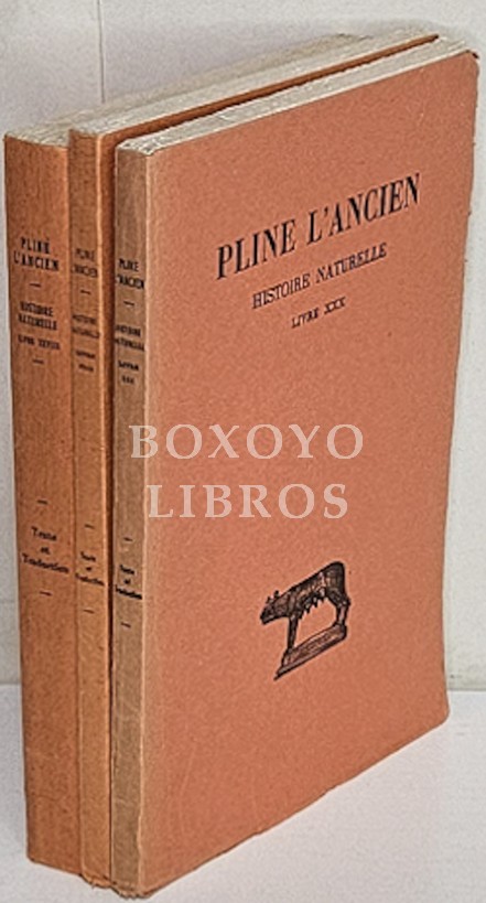 Histoire Naturelle. Livres XXVIII-XIX-XXX. Texte établi, traduit et commenté par A. Ernout