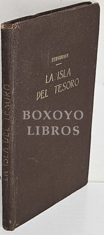 La isla del tesoro: Novela traducida del inglés por José Torroba