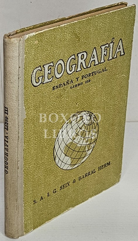 Geografía de España y Portugal. Estudiada a base de las grandes regiones naturales. Libro III