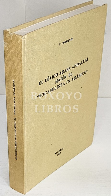 El léxico árabe andalusí según el 'vocabulista in arábico'