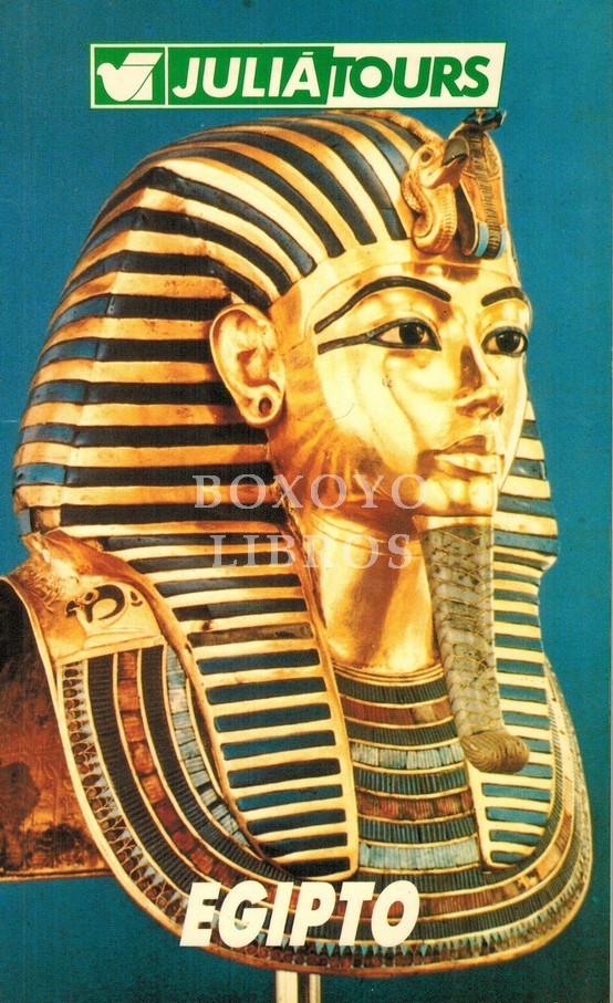 Juliá Tours. Guía de viajes. Egipto. Con 26 ilustraciones y 18 mapas y planos