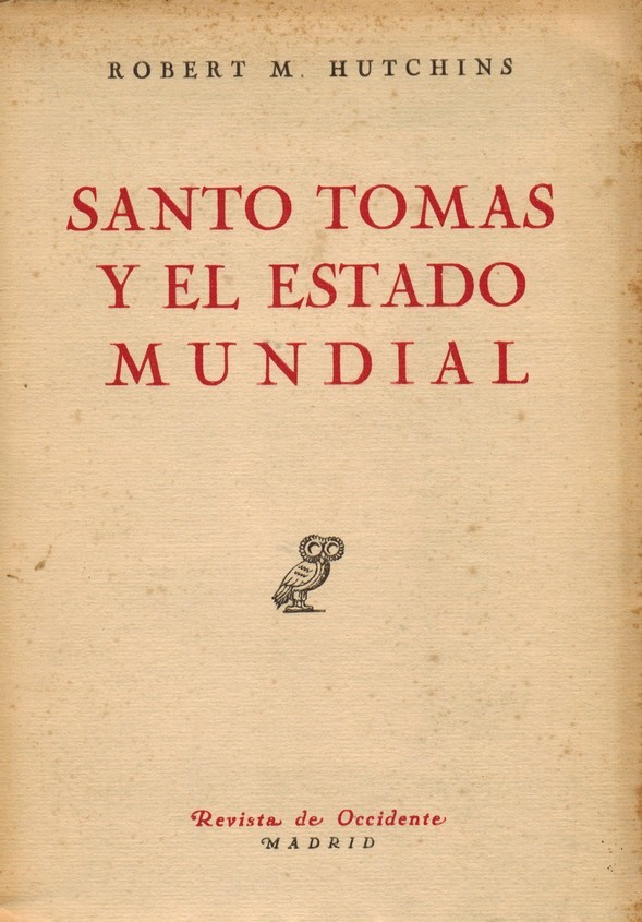 Santo Tomás y el estado mundial. Traducción al español y prólogo por Javier Oyarzun