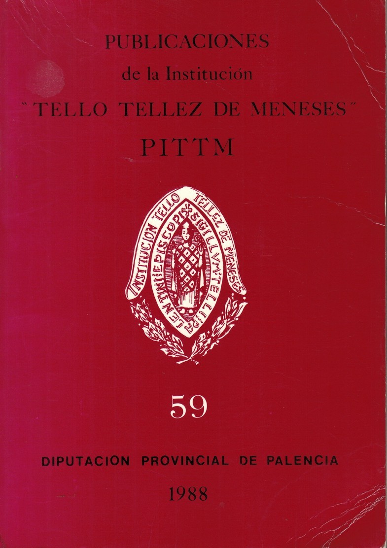 Publicaciones de la Institución 'Tello Téllez de Meneses' (Incorporada al Consejo Superior de Investigaciones Científicas) Núm. 59