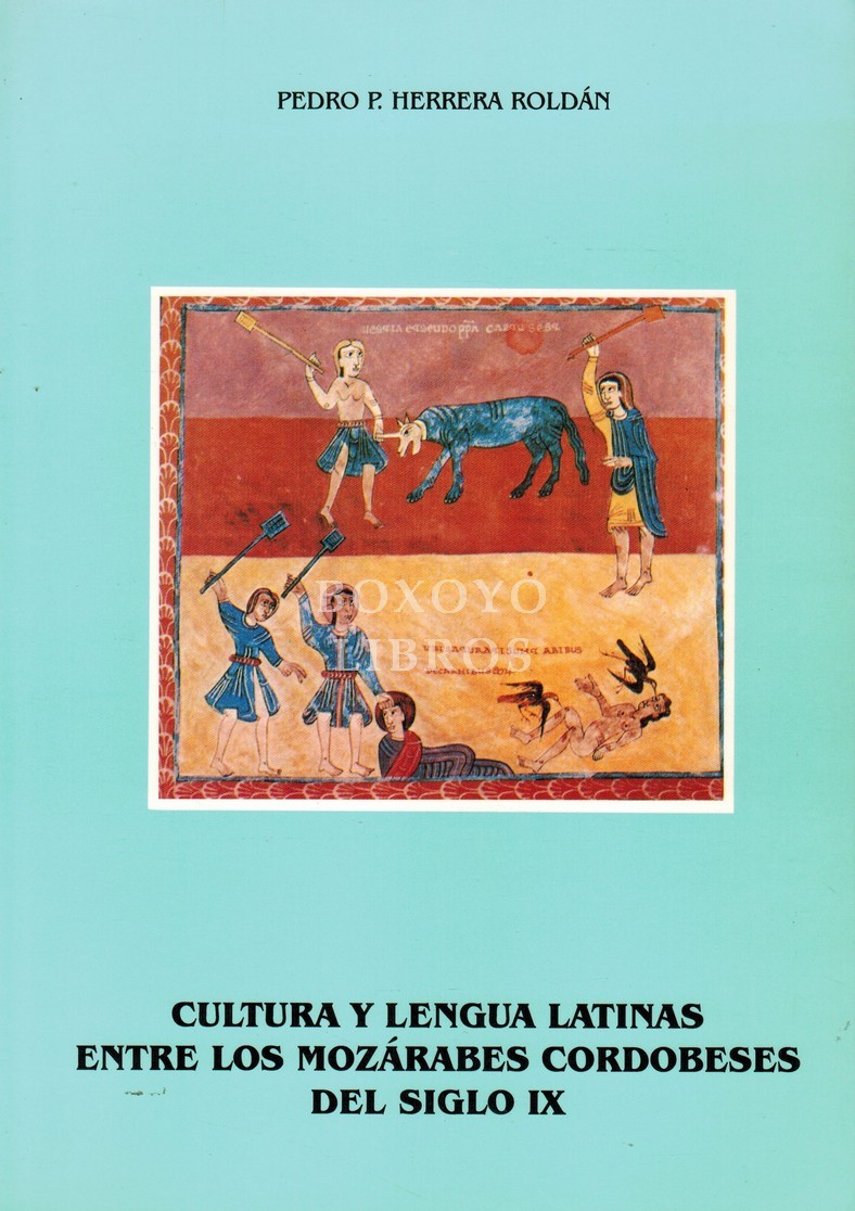 Cultura y lengua latinas entre los mozárabes cordobeses del siglo IX