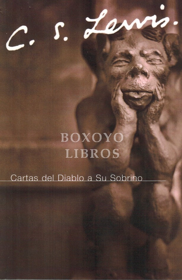 Cartas del Diablo a su sobrino. Traducido del inglés por Miguel Marías