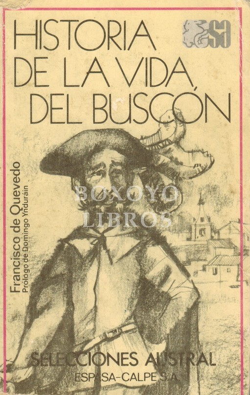 Historia de la vida del Buscón. Prólogo de Domingo Ynduráin. Tercera edición