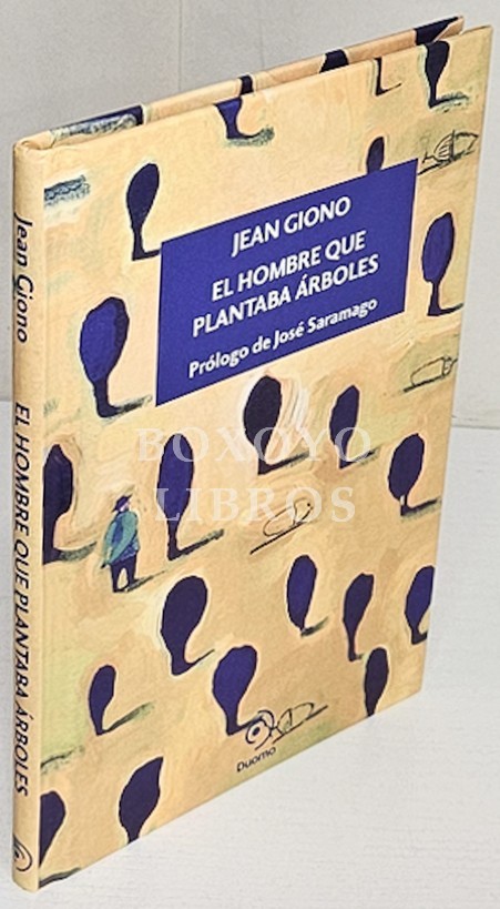 El hombre que plantaba árboles. Prólogo de José Saramago y epílogo de Joaquín Araujo. Ilustraciones de Simona Mulazzani. Traducción de Palmira Feixas