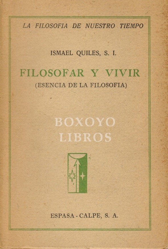 Filosofar y vivir (Esencia de la Filosofía)