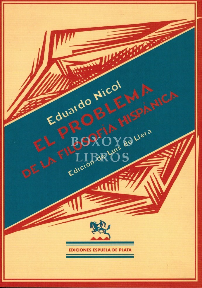 El problema de la filosofía hispánica. Edición de Luis de Llera