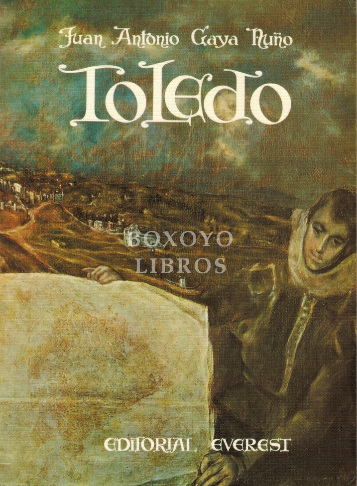 Toledo. Fotografías: Oronoz. Realización artística: Fernando Llamazares Rodriguez