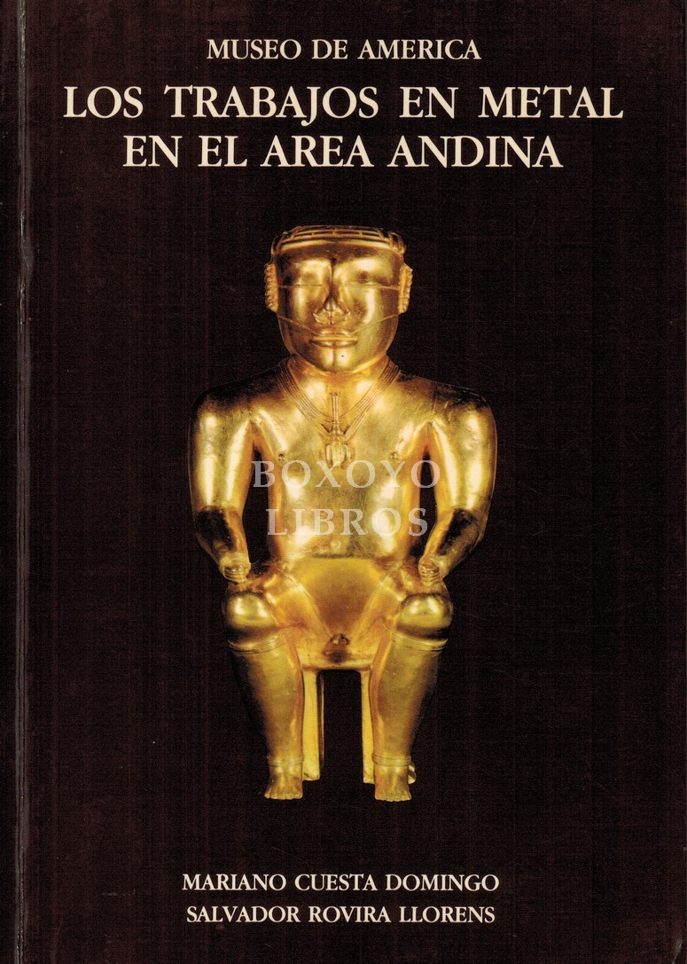 Museo de América. Los trabajos en metal en el área andina