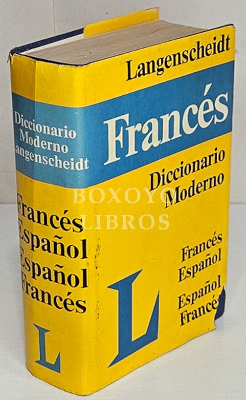 Diccionario moderno Langenscheidt de los idiomas francés y español. Primera parte Francés-Español. Segunda parte Español-Francés