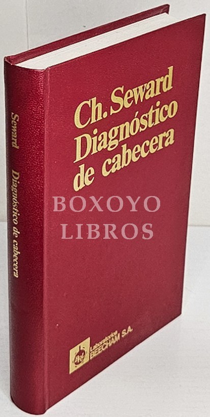 Diagnóstico de cabecera. Prólogo de The Rt. Hon. Lord Cohen of Birkenhead. 3ª edición