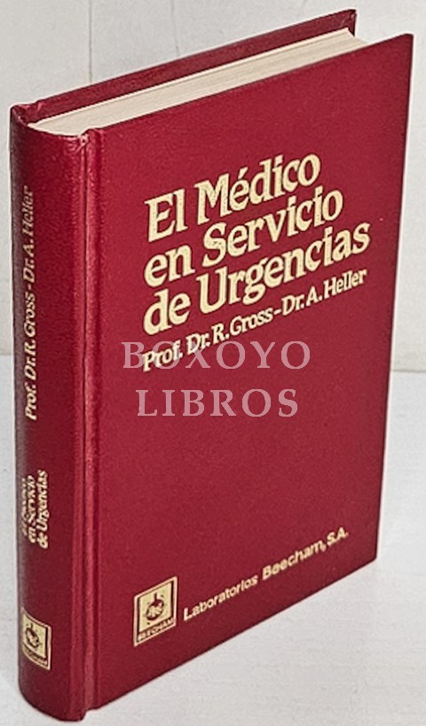 El médico en servicio de urgencias. Con 20 ilustraciones. Edición especial para Laboratorios Beecham, S.A.
