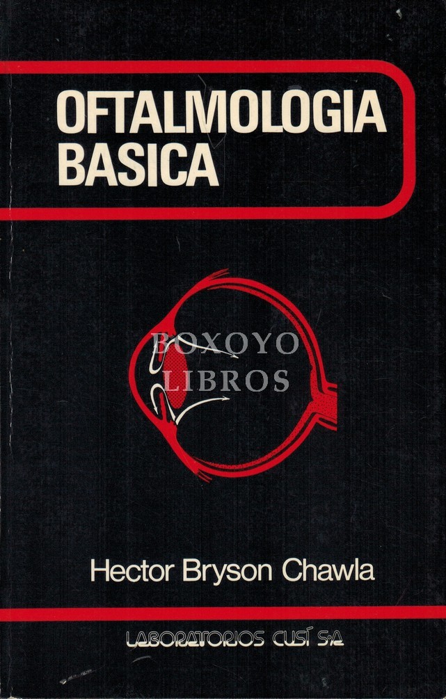 Oftalmología básica. Ilustrado con 91 figuras