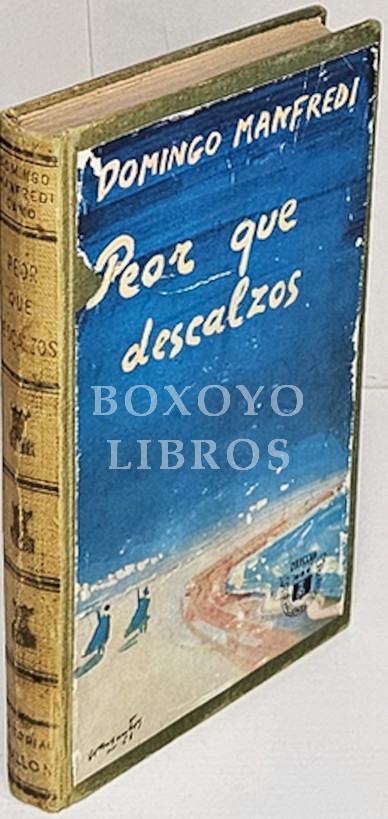 Peor que descalzos