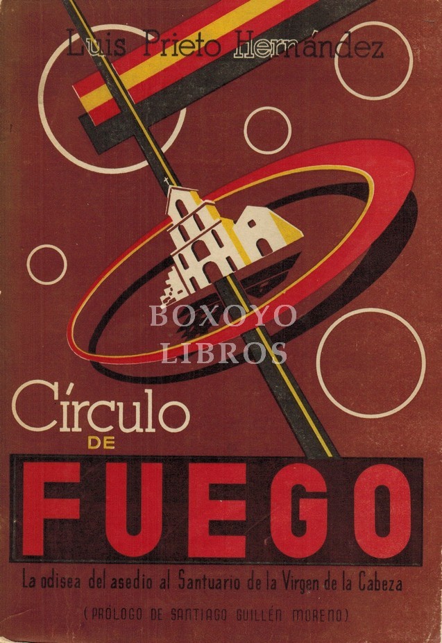 Círculo de fuego. La odisea del asedio al santuario de la Virgen de la Cabeza. Dibujo de portada: Abelardo Cuesta
