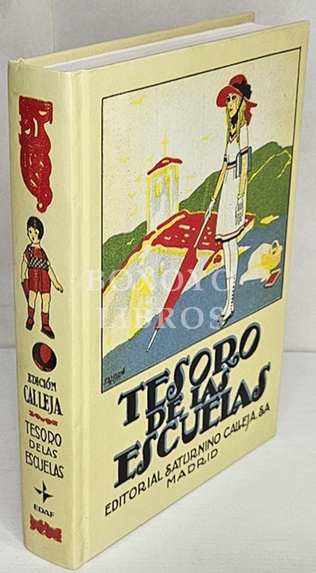 Tesoro de las escuelas. Obra escrita a imitación de la italiana Juanito, por Parravicini con otras muchas materias no contenidas en ella. Publicada por Saturnino Calleja Fernández. Edición A y B. Reformada y aumentada con mil grabados
