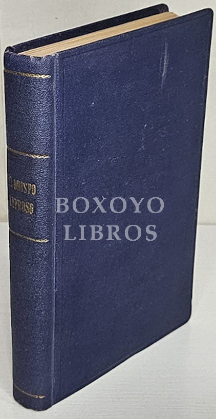 Obras completas volumen X. El obispo leproso. Novela. Segunda parte de Nuestro padre San Daniel. Sexta edición