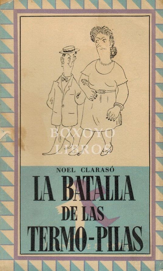 La batalla de las termo-pilas. Novela de las malas costumbres