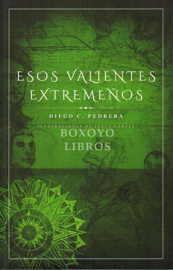 Esos valientes extremeños. Ilustraciones de Jesús García