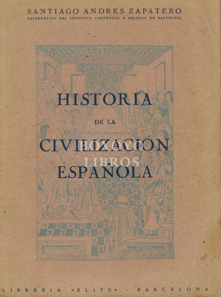 Nociones de Historia de la civilización española con un apéndice sobre Geografía Histórica de España. Ajustadas al cuestionario oficial de Quinto curso de bachillerato