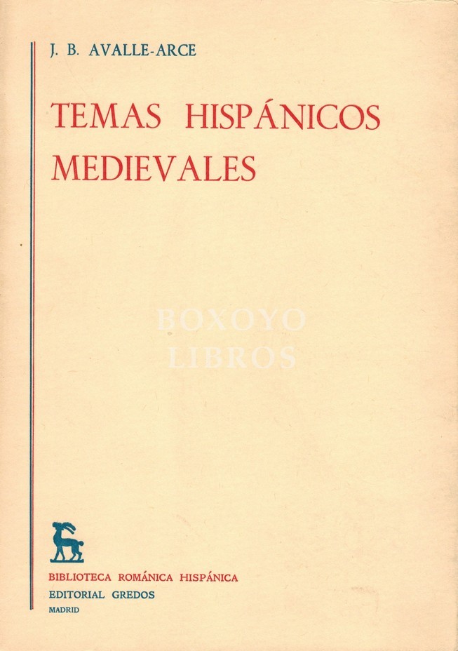 Temas hispánicos medievales. Literatura e Historia